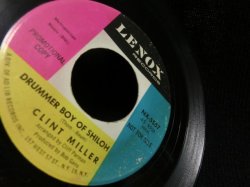 画像3: 60sオールディーズ/45オンリー★CLINT MILLER-『DRUMMER BOY OF SHILOH』 