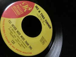 画像2: Phil Spector音壁ノーザン★IKE & TINA TURNER-『I'LL NEVER NEED MORE THAN THIS』