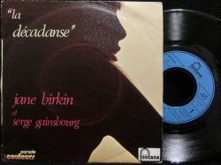 画像1: ジェーン・バーキン/FRANCEジャケ原盤45オンリー★JANE BIRKIN et Serge Gainsbourg-『デカダンス/LA DECADANSE』