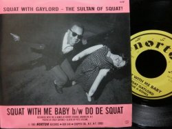 画像2: 爆音ガレージパンク★THE GREAT GAYLORD WITH THE A-BONES-『SQUAT WITH ME BABY』