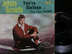 画像1: ジョニー・バーネットUS原盤★JOHNNY BURNETTE-『YOU'RE SIXTEEN』 