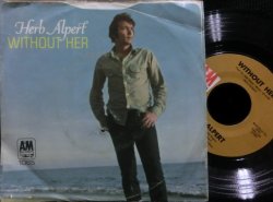 画像1: Nillson名曲カバー/希少ヴォーカル曲★HERB ALPERT-『WITHOUT HER』