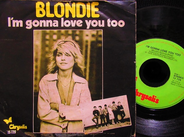 BUDDY HOLLYカバー/EU原盤☆BLONDIE-『I'm Gonna Love You Too